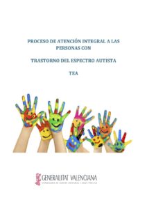 Ir a Proceso de Atención Integral a Personas con Trastornos del Espectro Autista. Comunidad Valenciana