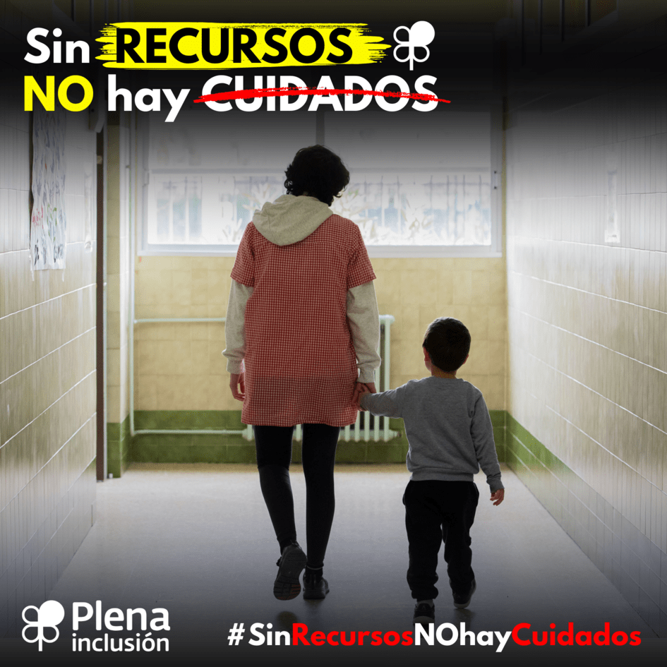 Ir a Plena inclusión lanza la campaña #SinRecursosNoHayCuidados