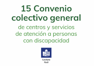Ir a Convenio colectivo general de centros y servicios de atención a personas con discapacidad
