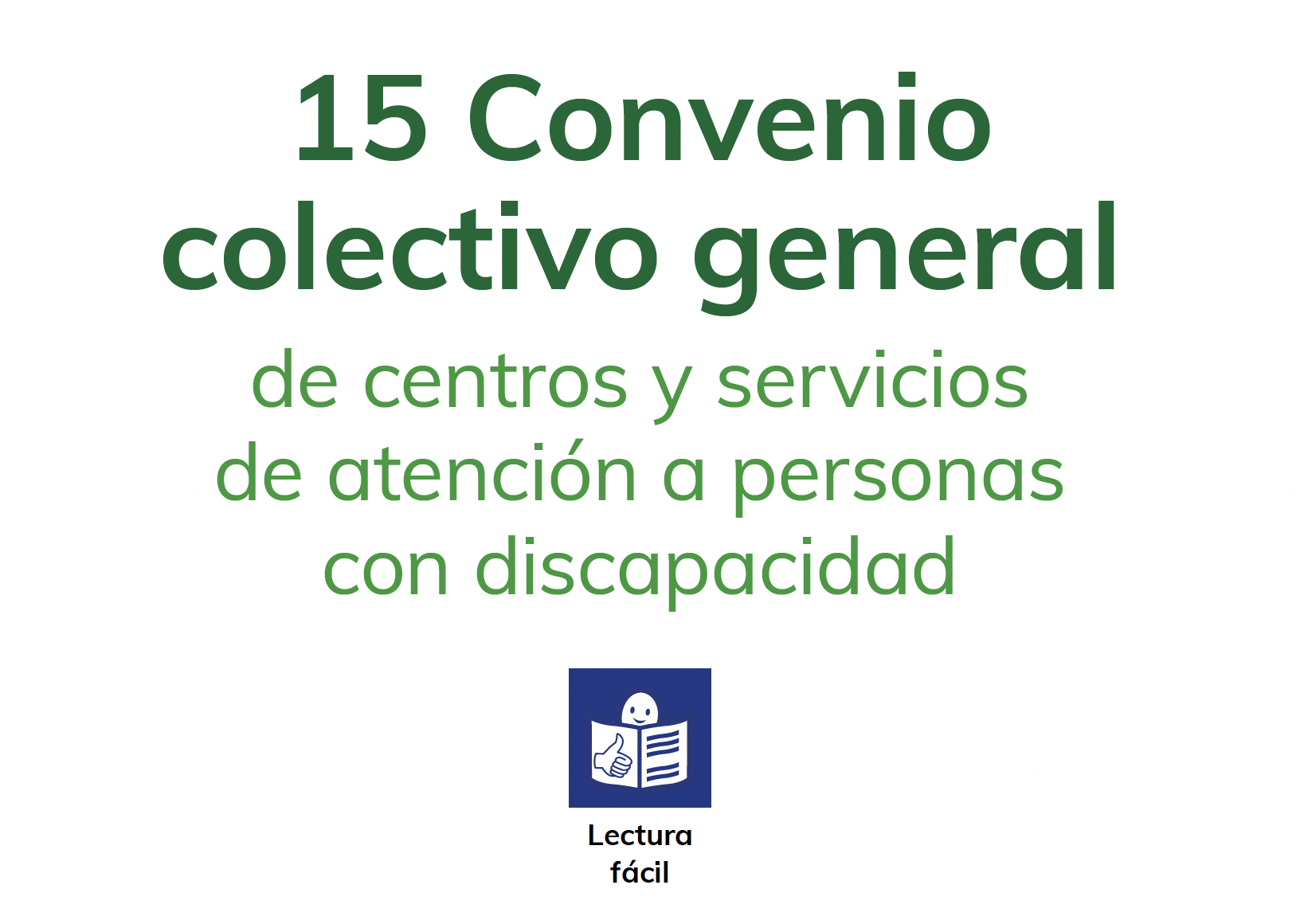 Convenio colectivo general Lectura fácil de centros y servicios de atención a personas con discapacidad