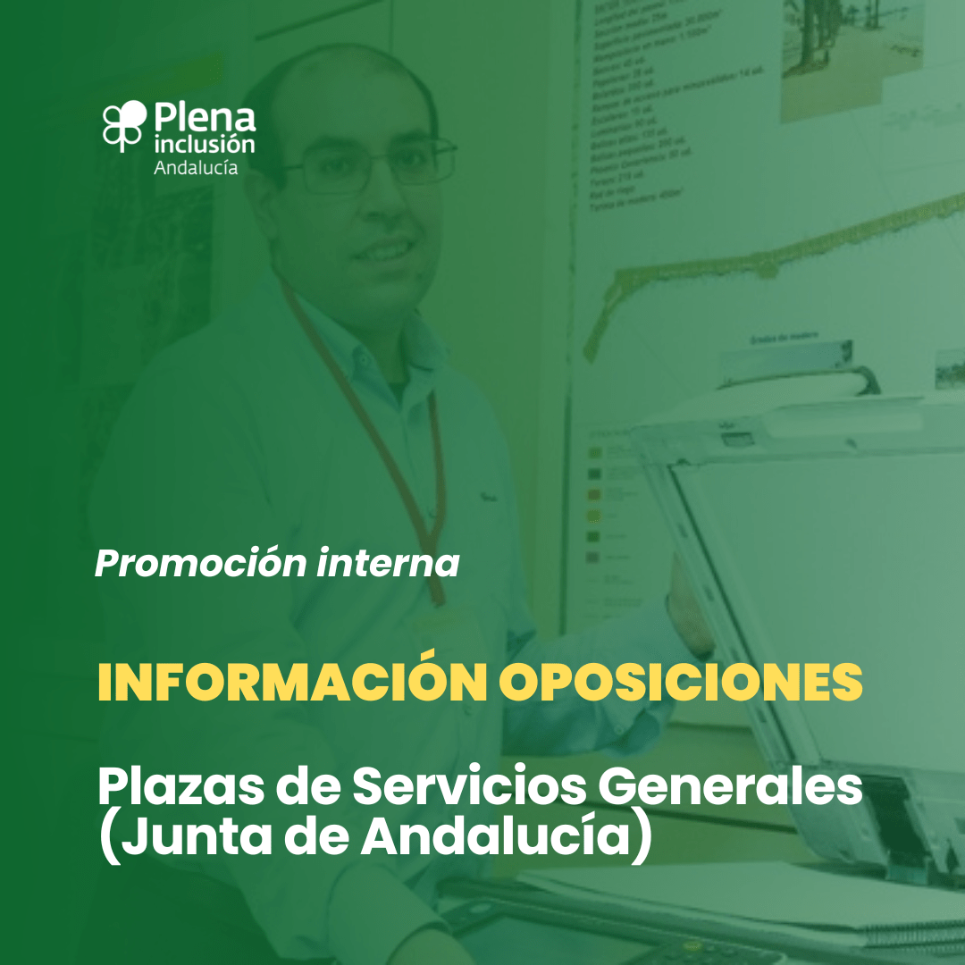 Ir a Convocatoria de promoción interna de 6 plazas de Personal de Servicios Generales para personas con discapacidad intelectual