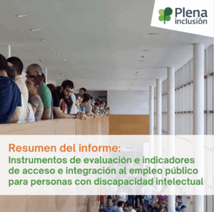 Ir a INFORME investigación Instrumentos de evaluación e indicadores de acceso e integración al empleo público para personas con discapacidad intelectual