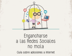 Ir a ‘Engancharse a las redes sociales no mola’ – Guía sobre adicciones de internet